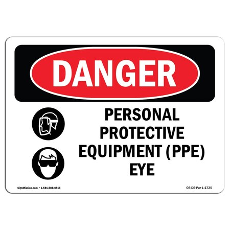 Signmission OSHA Danger Sign, Personal Protective Equipment Eye, 10in X 7in Aluminum, 10" W, 7" H, Landscape OS-DS-A-710-L-1735